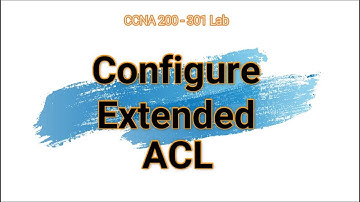 34. Configure Extended ACL