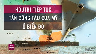 Mục đích lực lượng Houthi tấn công tàu sân bay USS Dwight D. Eisenhower của Mỹ ở Biển Đỏ? | VTC Now