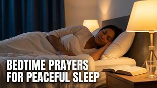 Experience God’s Peace Before Sleep | Bedtime Prayers &amp; Relaxing Bible Talk Down