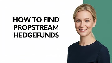 How to Find Propstream Hedgefunds - Julia