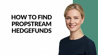 How to Find Propstream Hedgefunds - Julia'sTutorials