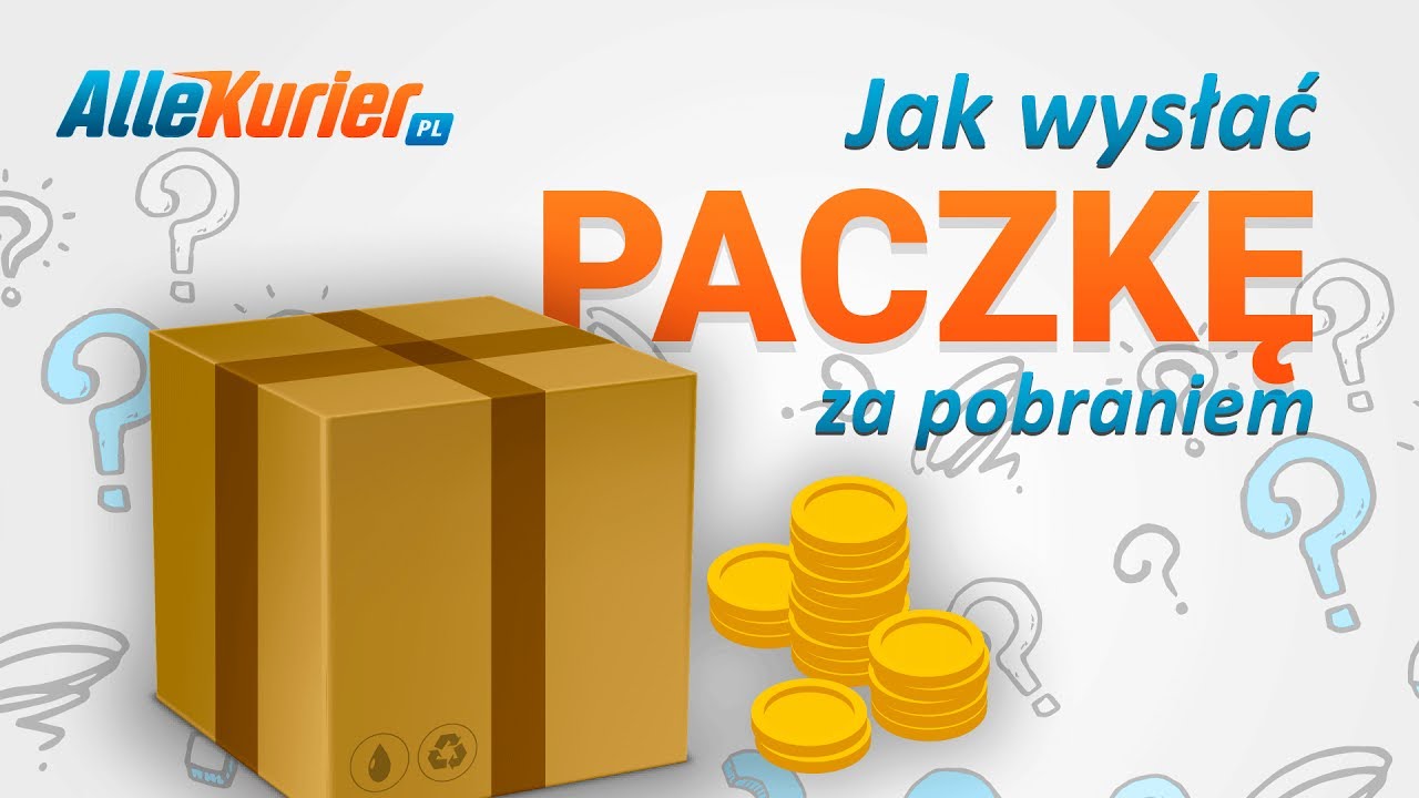 Jak wysłać paczkę kurierem za pobraniem