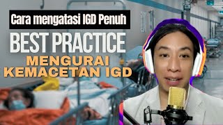 Kisah Sukses Atasi IGD Penuh: Praktik Nyata di Rumah Sakit #patientsafety