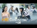 Chng phi cng ca em  tp 1  web drama  ng hong phc
