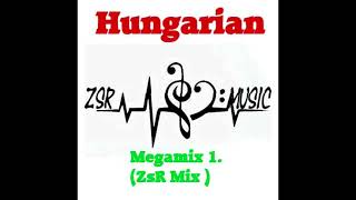 Hungarian    Megamix 01.  ZsR Mix  2022 12