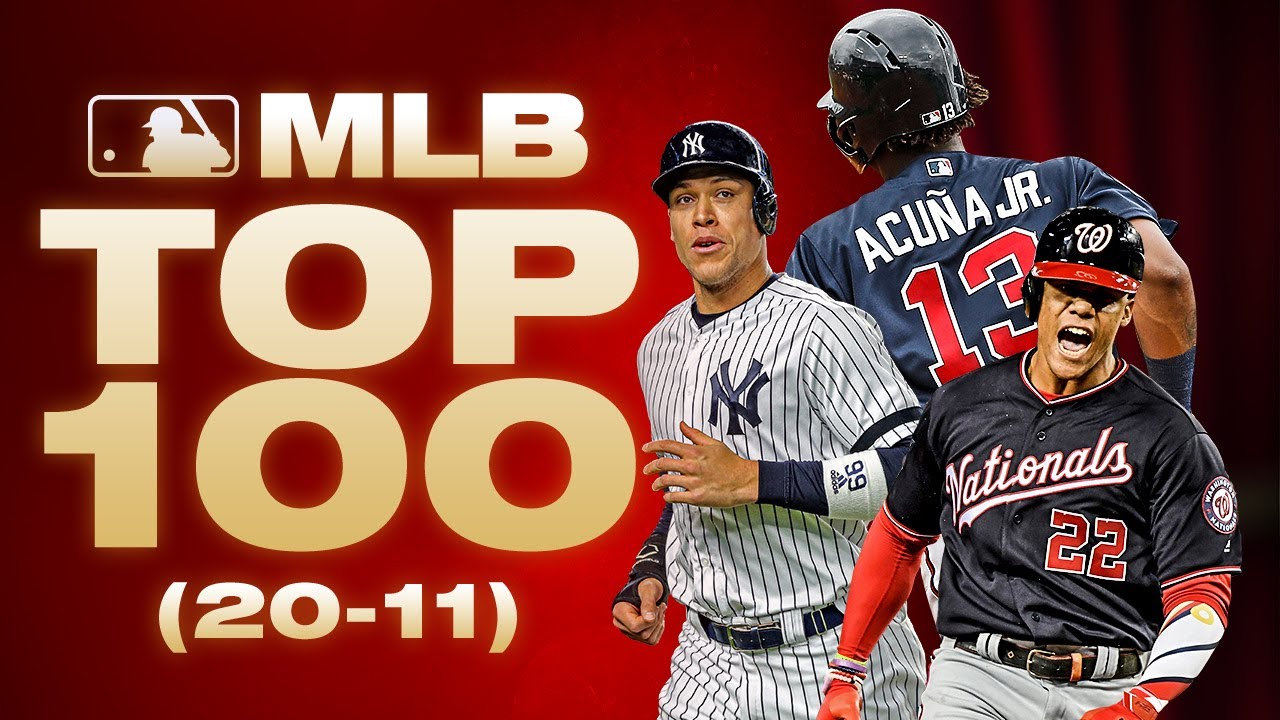 Top 100 Players - No. 20 to 11  MLB Top 100 Players (Where did