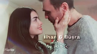 İlhan &amp; Büşra ~ С тобой ~ IlBuş