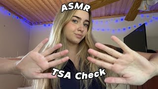 ASMR Full TSA Check + Patdown! (fast and aggressive, fabric sounds, scanning)