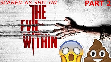 Scared As Shit On The Evil Within Part 2 (HD)