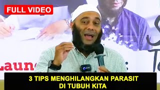 🔴LIVE dr Zaidul Akbar -  3 TIPS MENGHILANGKAN PARASIT DI TUBUH KITA