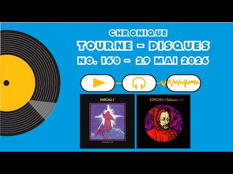 Chronique Tourne Disques  -  29 Mai 2026 - Enigma  - Sadeness Part I