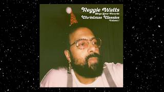 Christmas Time Is Here - Reggie Watts