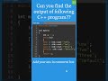 C++ MCQ 25: switch case  #cpp #shorts
