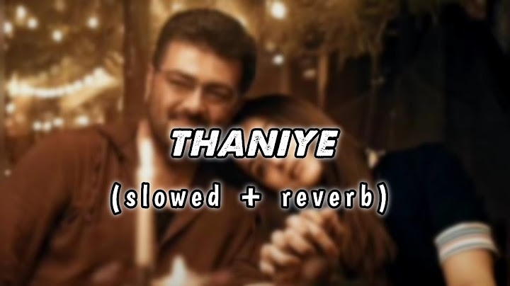 THANIYE SONG SLOWED + REVERB | VIDAAMUYARCHI | ANIRUDH RAVICHANDER | VibeWithJami |
