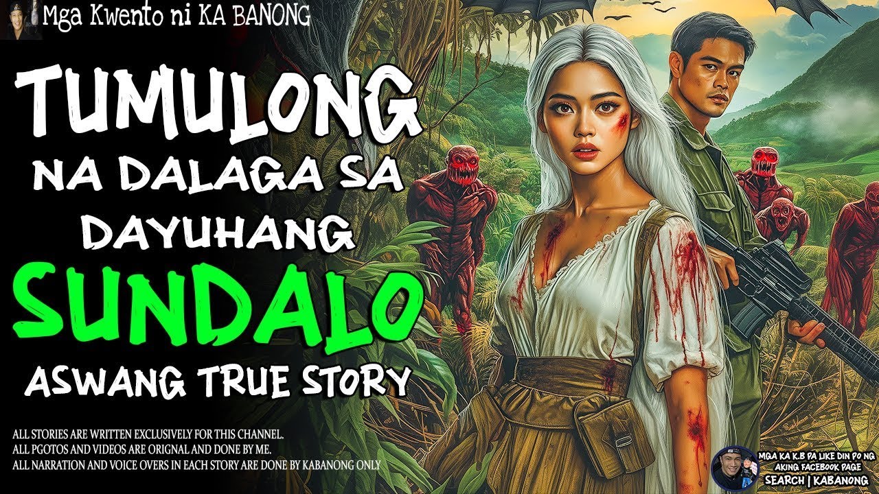 TUMULONG NA DALAGA SA DAYUHANG SUNDALO | Kwentong Aswang | True Story