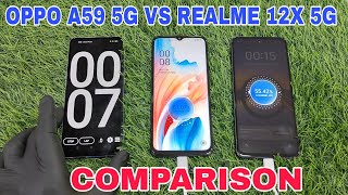 OPPO A59 5G VS REALME 12X 5G COMPARISON