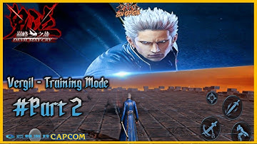 Devil May Cry pinnacle of combat | Android-iOS Vergil Training Mode Part 2
