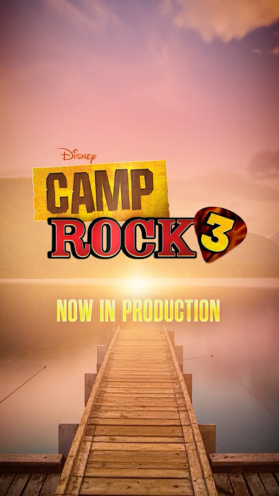 Camp Rock 3 Now in Production!