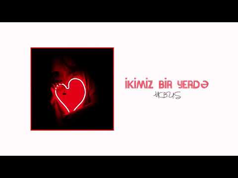 Mc B.u.S - İkimiz bir yerdə