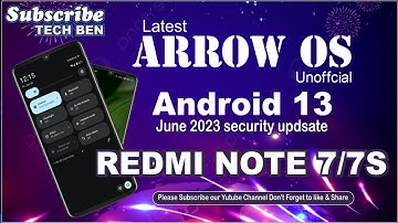 ARROW OS FOR REDMI NOTE 7/7S | ANDROID 13 | JUNE 2023 SECURITY UPDATE
