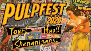 PulpFest 2026! Tour and Haul Guide