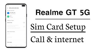 Realme GT 5G Sim Card Setup Call Setting And Internet Setting