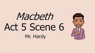 Macbeth Act 5 Scene 6