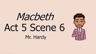 Macbeth Act 5 Scene 6