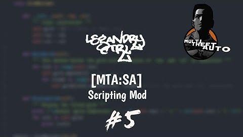 [MTA:SA] Scripting Mod #5 (show)