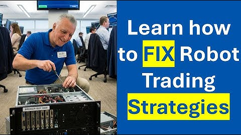 Learn how to find settings for your trading robots and how to fix strategies when they go wrong.