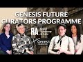 Genesis future curators at royal academy of arts  genesis foundation