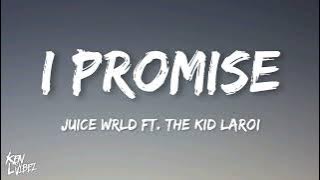 Download lagu Juice WRLD - I Promise (lyrics) feat. The Kid LAROI [Prod. Sigmatix]