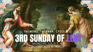 Salmong Tugunan: Cycle A - 3rd Sunday of Lent