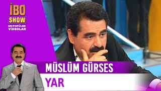 Yar - Müslüm Gürses - Canlı Performans - İbo Show