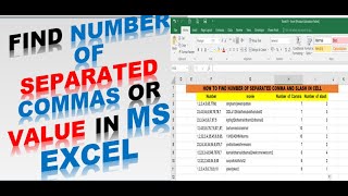 HOW TO FIND NUMBER OF SEPARATED COMMA AND VALUE  IN CELL I FIND COMMA A CELL I FIND VALUE IN A CELL