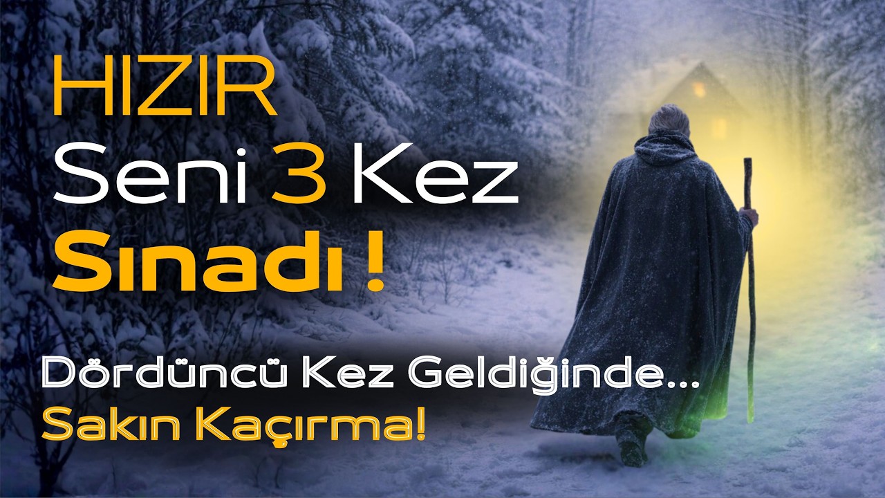 Hz Hızır Nasıl Gelir? Hayatını Değiştirecek ! | Manevi Hikaye | İmtihan  |Allah Dostları