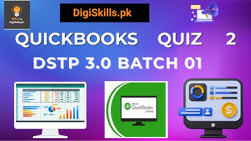 DigiSkills QuickBooks Quiz 2 Solution | DigiSkills DSTP 3.0 Batch 1 | Muhammad Abbas