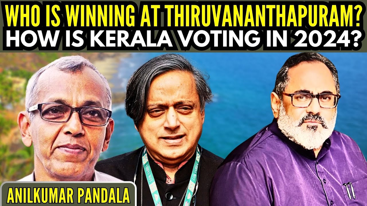 Who is winning at Thiruvananthapuram  How is Kerala voting in 2024  Anilkumar Pandala