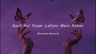 𝘚𝘢𝘤𝘩 𝘏𝘢𝘪 𝘗𝘺𝘢𝘢𝘳 𝘓𝘢𝘧𝘻𝘰𝘯 𝘔𝘦𝘪𝘯 𝘒𝘢𝘩𝘢𝘯 🌸♥️|| 𝘚𝘭𝘰𝘸𝘦𝘥&𝘙𝘦𝘷𝘦𝘳𝘣