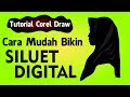 Tutorial Corel Draw #2 || Belajar Siluet Digital