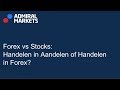Forex vs Stocks: Handelen in Aandelen of Handelen in Forex?