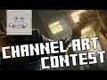 LOGO CONTEST - Channel Art Submission