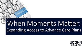 When Moments Matter: Expanding Access to Advance Care Plans | Health IT for Clinicians