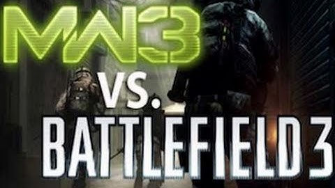 Modern Warfare 3 vs Battlefield 3!!!