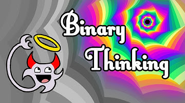 Binary Thinking | Moral Fiber