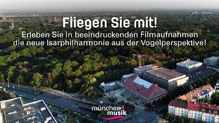 Isarphilharmonie aus der Vogelperspektive | MünchenMusik サムネイル