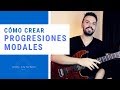 Cómo Crear Progresiones de Acordes Modales