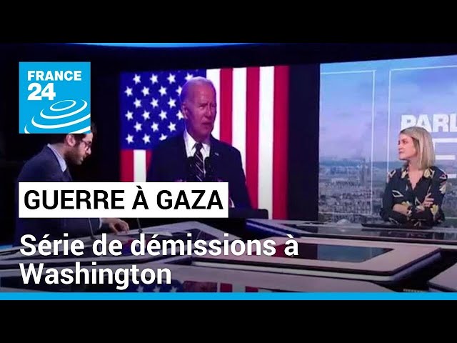 Guerre à Gaza : série de démissions à Washington • FRANCE 24 class=