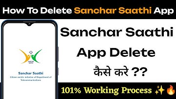Sanchar Saathi App Delete Kaise Kare | How To Delete Sanchar Saathi App | Remove Sanchar Saathi App 
