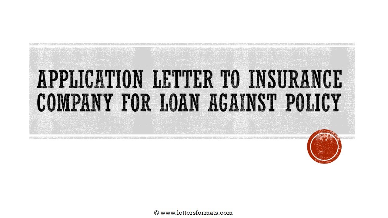 how-to-write-a-letter-to-insurance-co-for-loan-against-policy-youtube